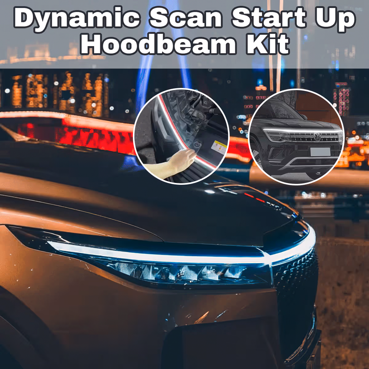 DYNAMIC SCAN START UP HOODBEAM KIT